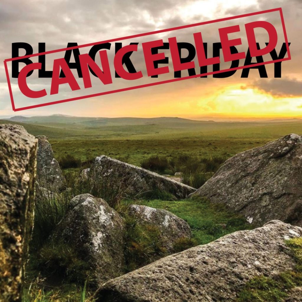 Dewerstone marketing image showing countryside and rocks with a 'Black Friday, Cancelled' stamp across it.